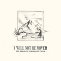 I Will Not Be Moved: Live |