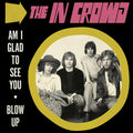 Am I Glad To See You/Blow Up |