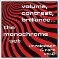 THE MONOCHROME SET - Volume, Contrast, Brilliance... Unreleased & Rare Vol.2 (CD) | Mint (M) Mint (M)