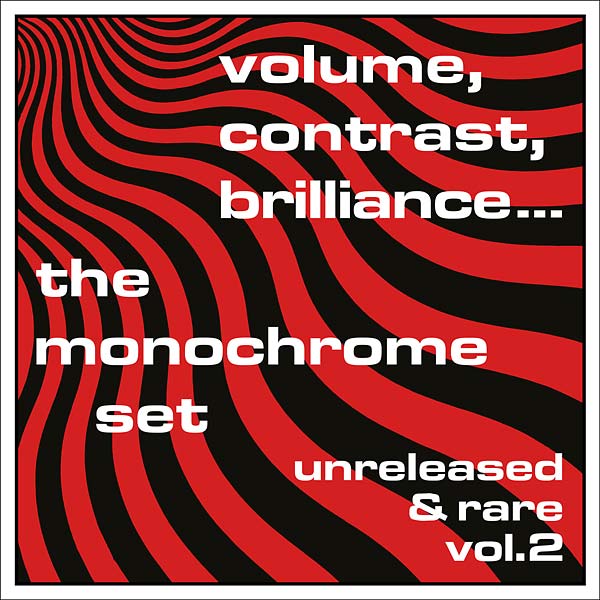 THE MONOCHROME SET - Volume, Contrast, Brilliance... Unreleased & Rare Vol.2 (CD) | Mint (M) Mint (M)