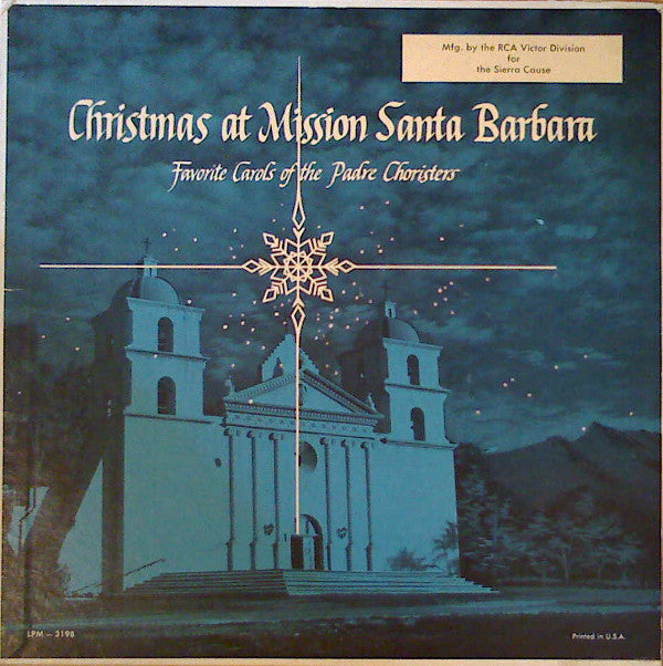 The Padre Choristers - Christmas At Mission Santa Barbara | Very Good Plus (VG+) Near Mint (NM)