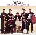 The Pogues - If I Should Fall from Grace with God (180 Gram Vinyl) | Mint (M) Mint (M)