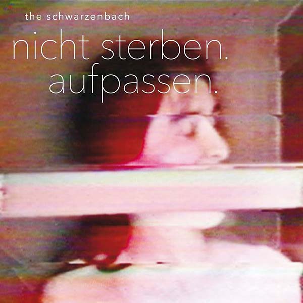Nicht Sterben. Aufpassen. |