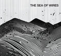 The Sea Of Wires |