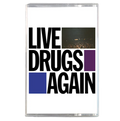 Live Drugs Again (Cassette) |