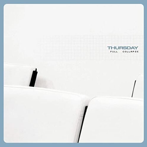 Thursday - Full Collapse |