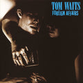 Tom Waits - Foreign Affairs (Remastered VINYL) | Mint (M) Mint (M)