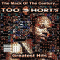 The Mack Of The Century... Too $Hort'S Greatest Hits |
