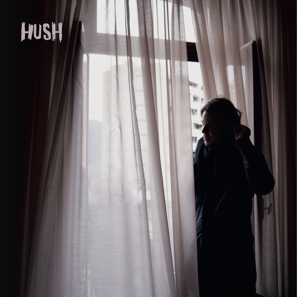 Hush |