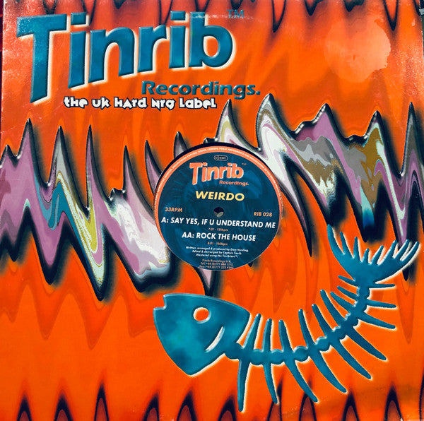 Weirdo - Say Yes (If You Understand Me) / Rock The House | Excellent (EX) Excellent (EX)