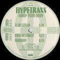 Hypetraxx - Whop Your Body | Very Good Plus (VG+) Good Plus (G+)