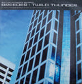 Breeder - Twilo Thunder | Very Good (VG) Fair (F)