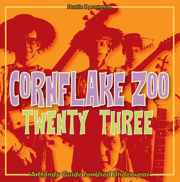 Dustin E Presents... Cornflake Zoo Episode 23 |
