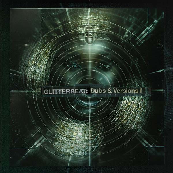 Glitterbeat: Dubs & Versions I [Import] | Mint (M) Mint (M)