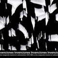 Invenciones: La Otra Vanguardia Musical En Latinoamerica 1976-1988 |
