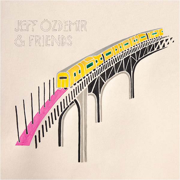 Jeff Ozdemir & Friends |