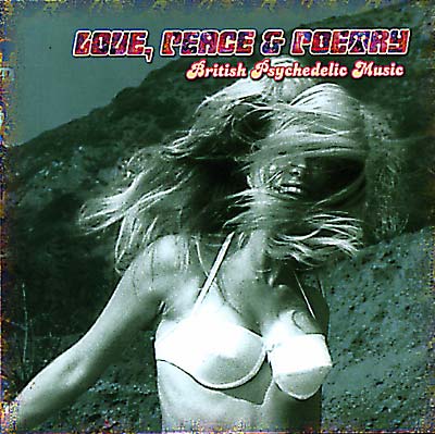 Love, Peace & Poetry - British Psychedelic Music |
