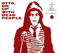 Otto; Or, Up With Dead People |