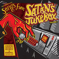 Songs From Satan's Jukebox Volume 1: Country, Rockabilly, Hillbilly & Gospel For Satan's Sake |