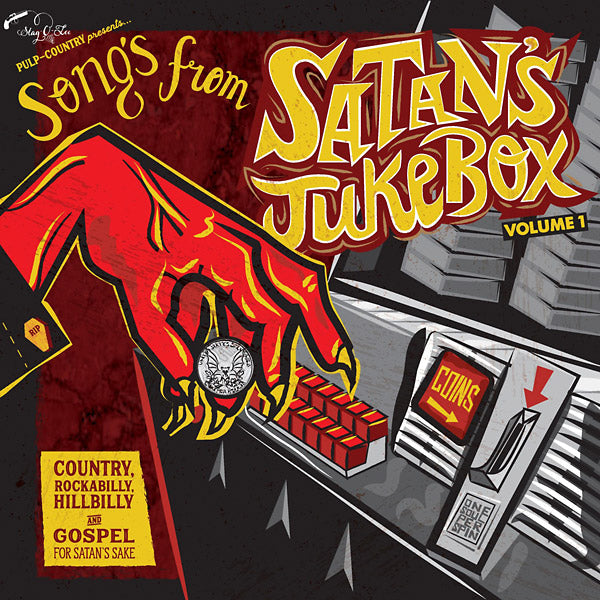 Songs From Satan's Jukebox Volume 1: Country, Rockabilly, Hillbilly & Gospel For Satan's Sake |