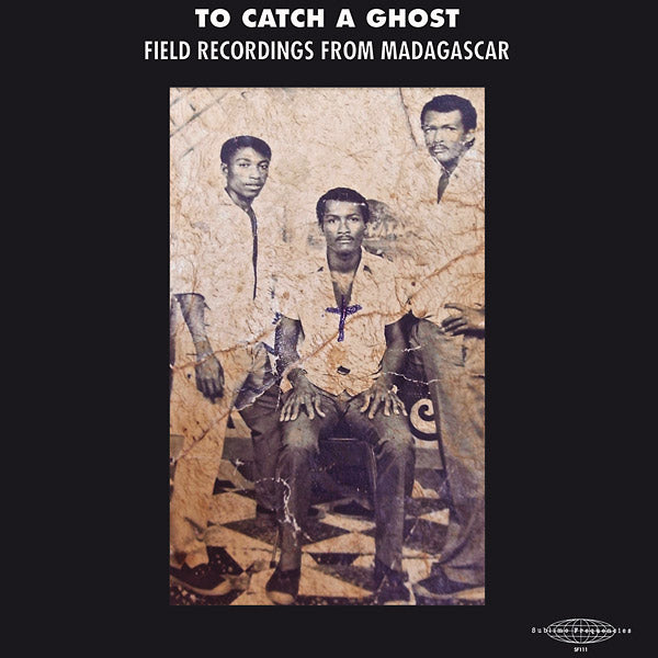 To Catch a Ghost: Field Recordings from Madagascar (VINYL) | Mint (M) Mint (M)