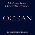 Ocean: Symphony for Electric Violin and Other Instruments in 10+ Parts |