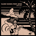 Island Sounds From Japan 2009-2016 |