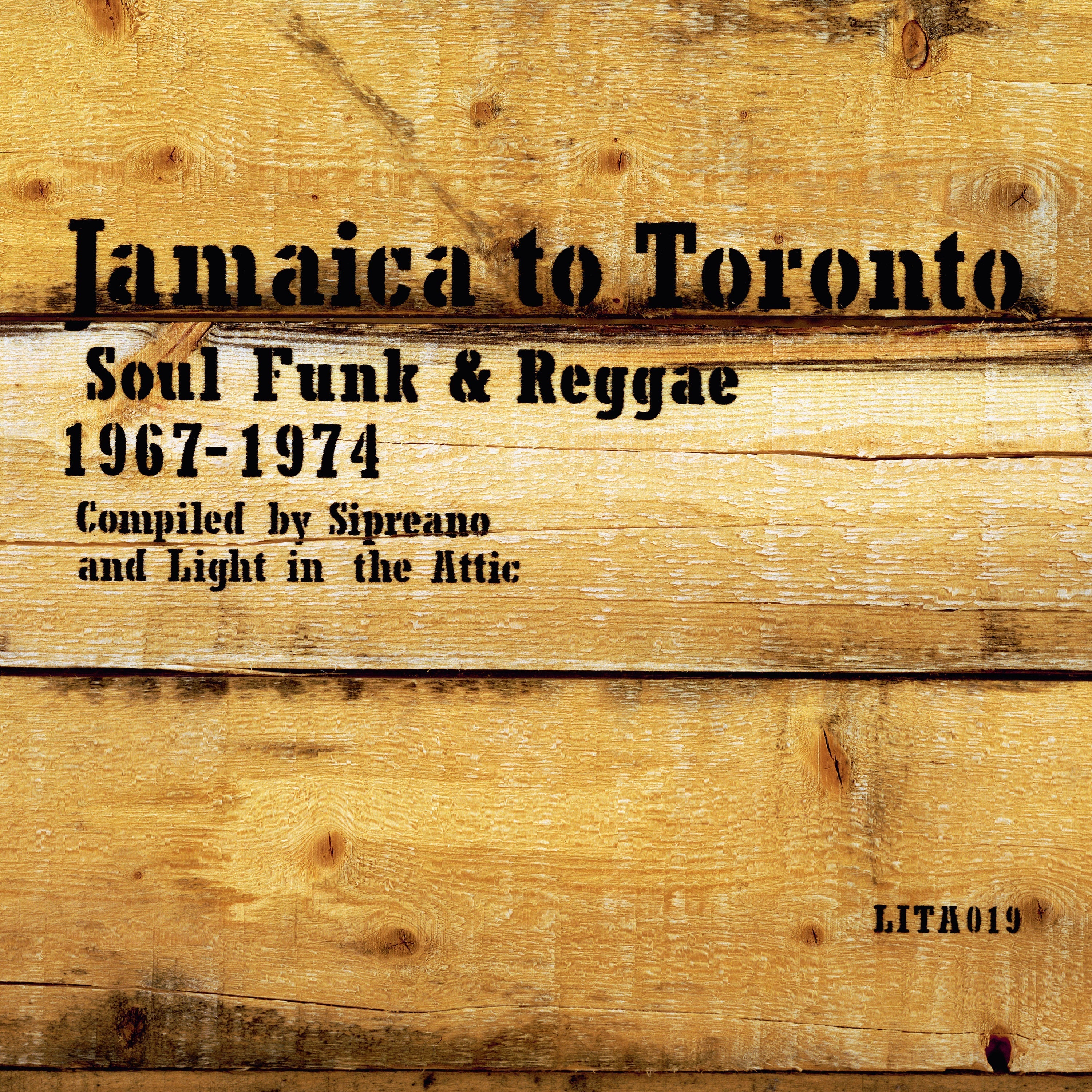 Jamaica To Toronto: Soul, Funk & Reggae 1967-1974 |