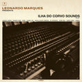 Leonardo Marques Presents Ilha Do Corvo Sounds Volume I |