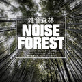Noise Forest |