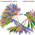 Future Sounds Of Jazz Vol. 15 |