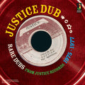 Justice Dub: Rare Dubs From Justice Records 1975-1977 |
