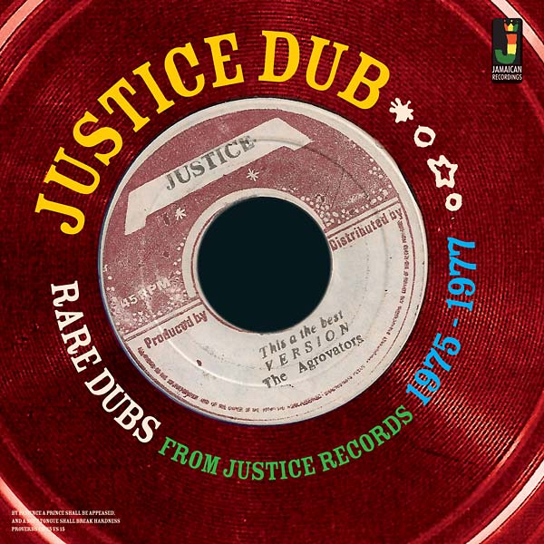 Justice Dub: Rare Dubs From Justice Records 1975-1977 |