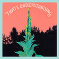 That's Understanding |