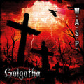 W.A.S.P. - Golgotha (180 Gram Vinyl, Gatefold LP Jacket, Digital Download Card) (2 Lp's) | Mint (M) Mint (M)