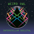 Weird Owl - Interstellar Skeletal (VINYL) | Mint (M) Mint (M)
