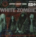 White Zombie - Astro-Creep: 2000 (180g Vinyl Import) | Mint (M) Mint (M)