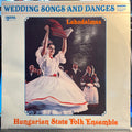 Wedding Songs And Dances = Lakodalmas *HUNGARY* | Near Mint (NM) Excellent (EX)