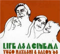 Life As A Cinema |
